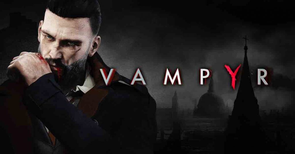 vampyr-oyunu-2018