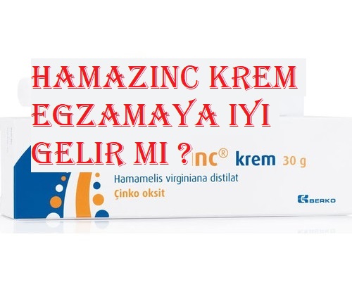 Hamazinc krem egzamaya iyi gelir mi