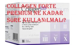 Collagen forte premium ne kadar süre kullanılmalı