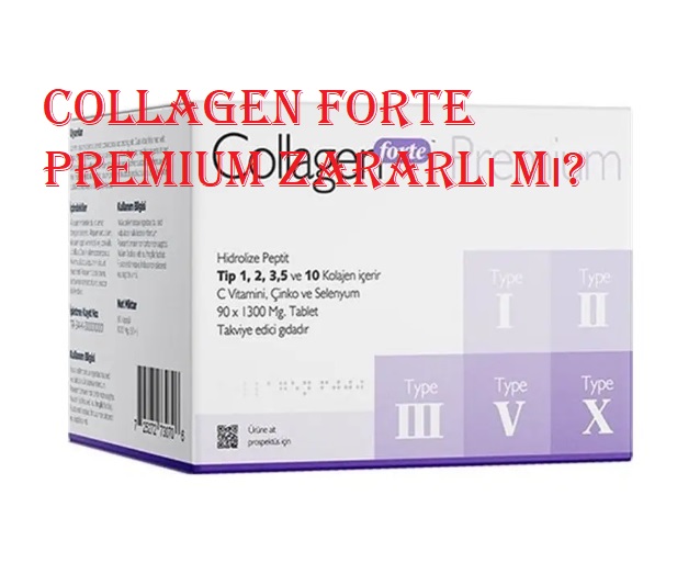 Collagen Forte Premium zararlı mı