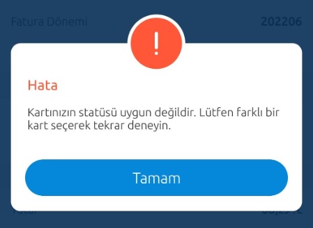 Kartınızın statüsü işlem için uygun değildir