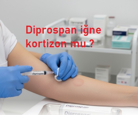 Diprospan iğne kortizon mu